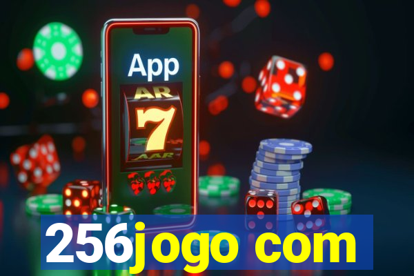 256jogo com